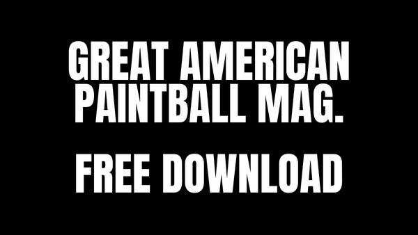 FREE GREAT AMERICAN PAINTBALL MAGAZINE DOWNLOAD