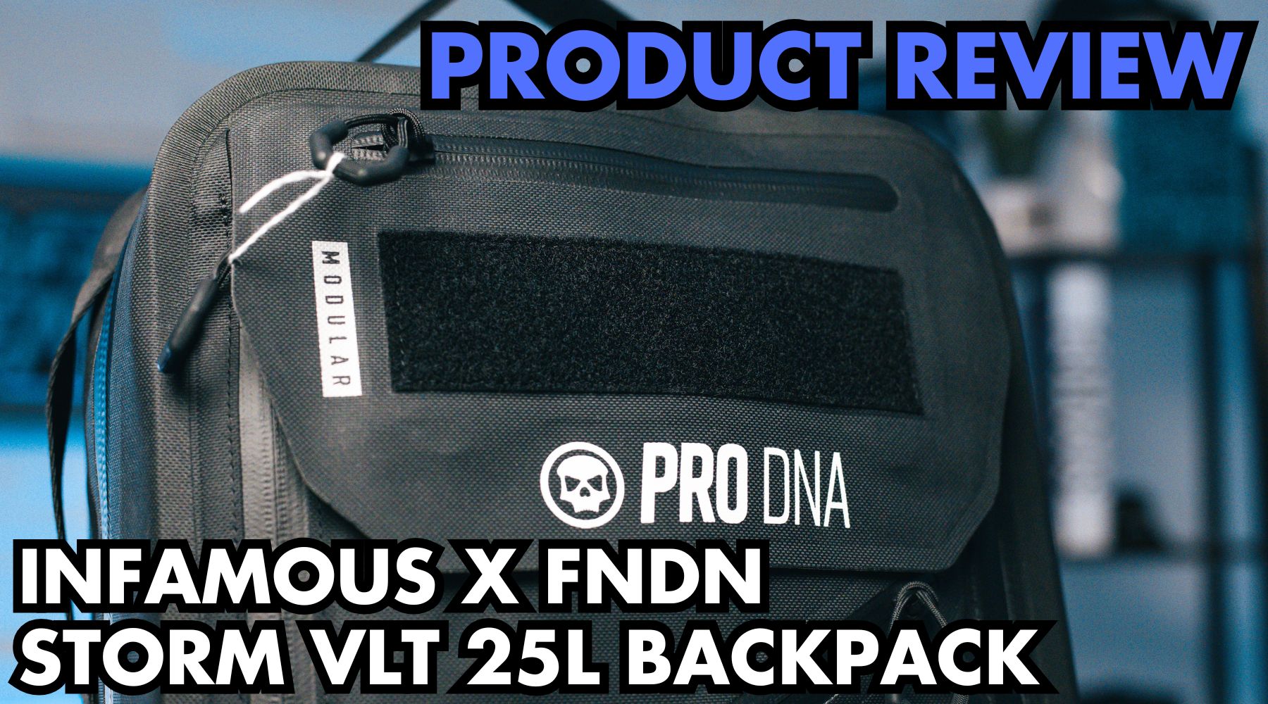 Infamous X FNDN Storm VLT 25L Backpack - Product Review