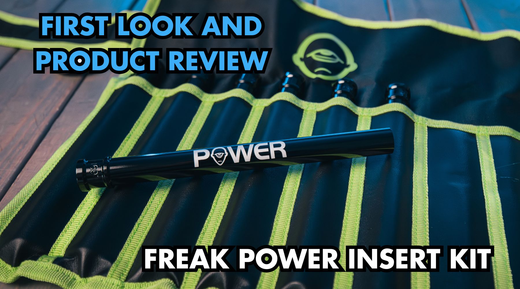 Freak POWER PWR Inserts: Dial in Accuracy, Consistency, and Control